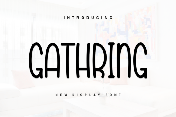 Gathring Font for Creative Projects