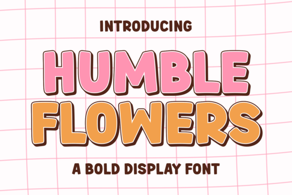 Humble Flowers Font for Bold Branding