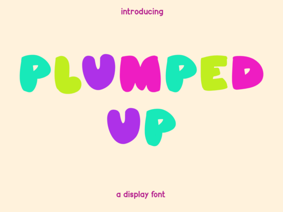 Plumped Up Font for Creative Design